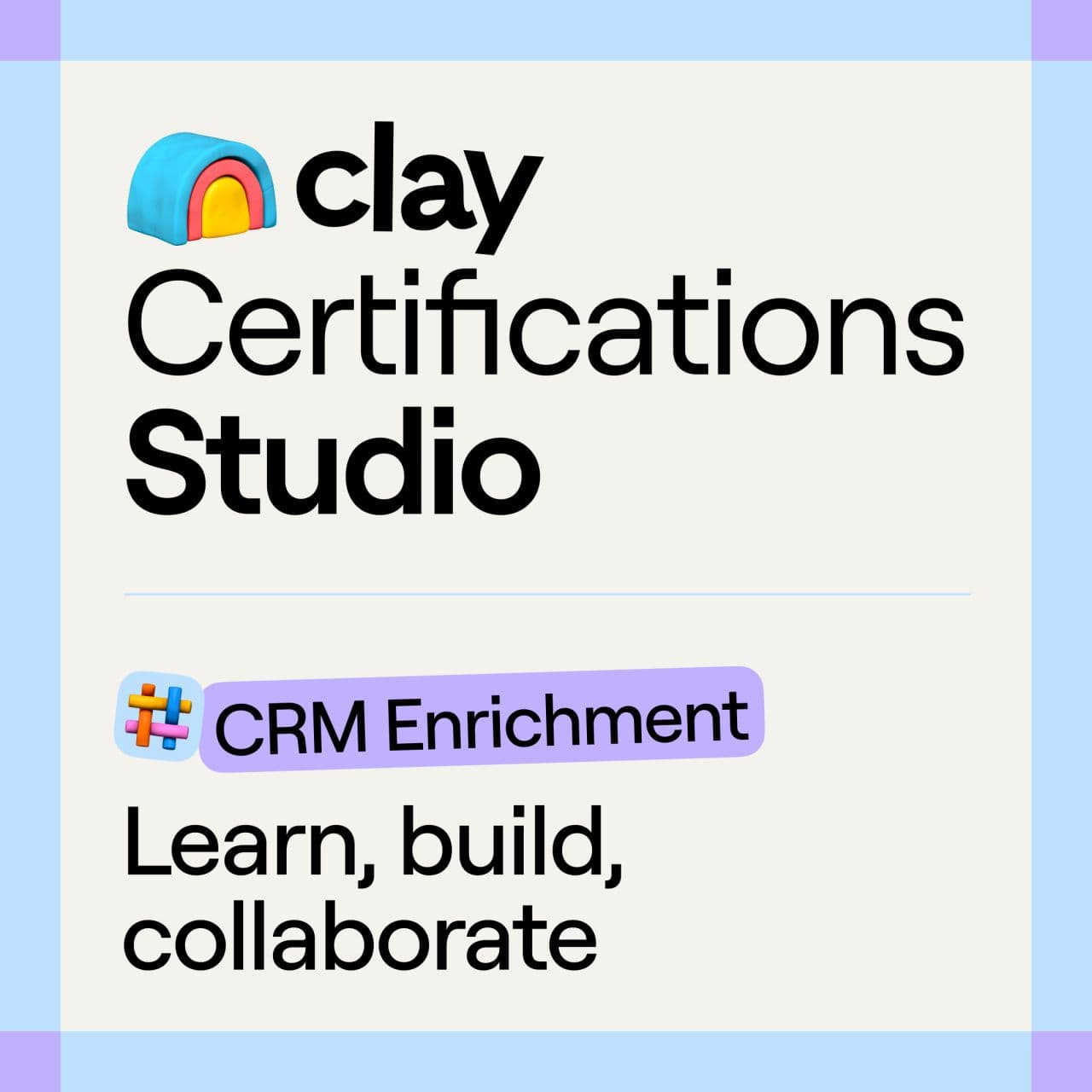 Clay Certifications Studio — CRM Enrichment Session
